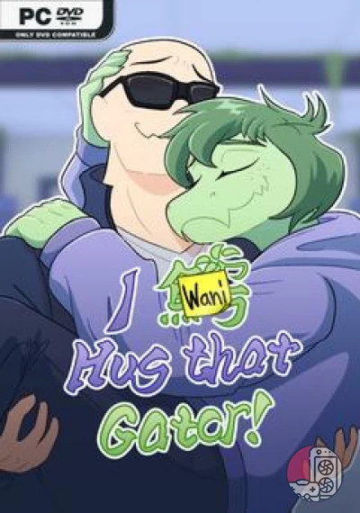 download I Wani Hug that Gator!