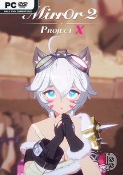 download Mirror 2: Project X