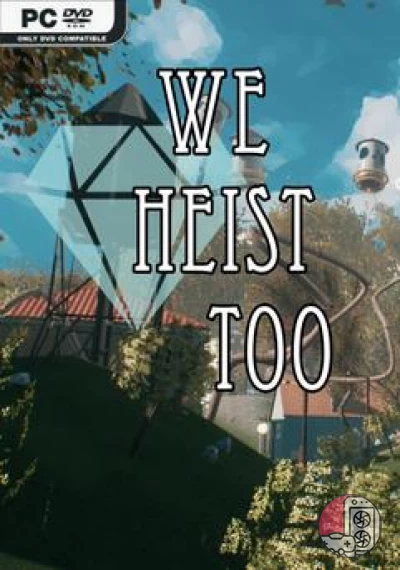 download We Heist Too